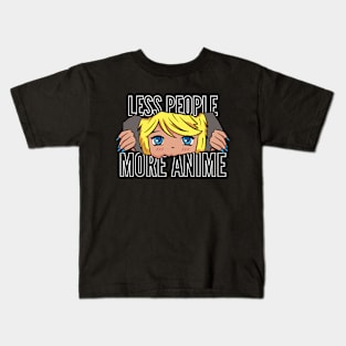 Less People More Anime Kids T-Shirt